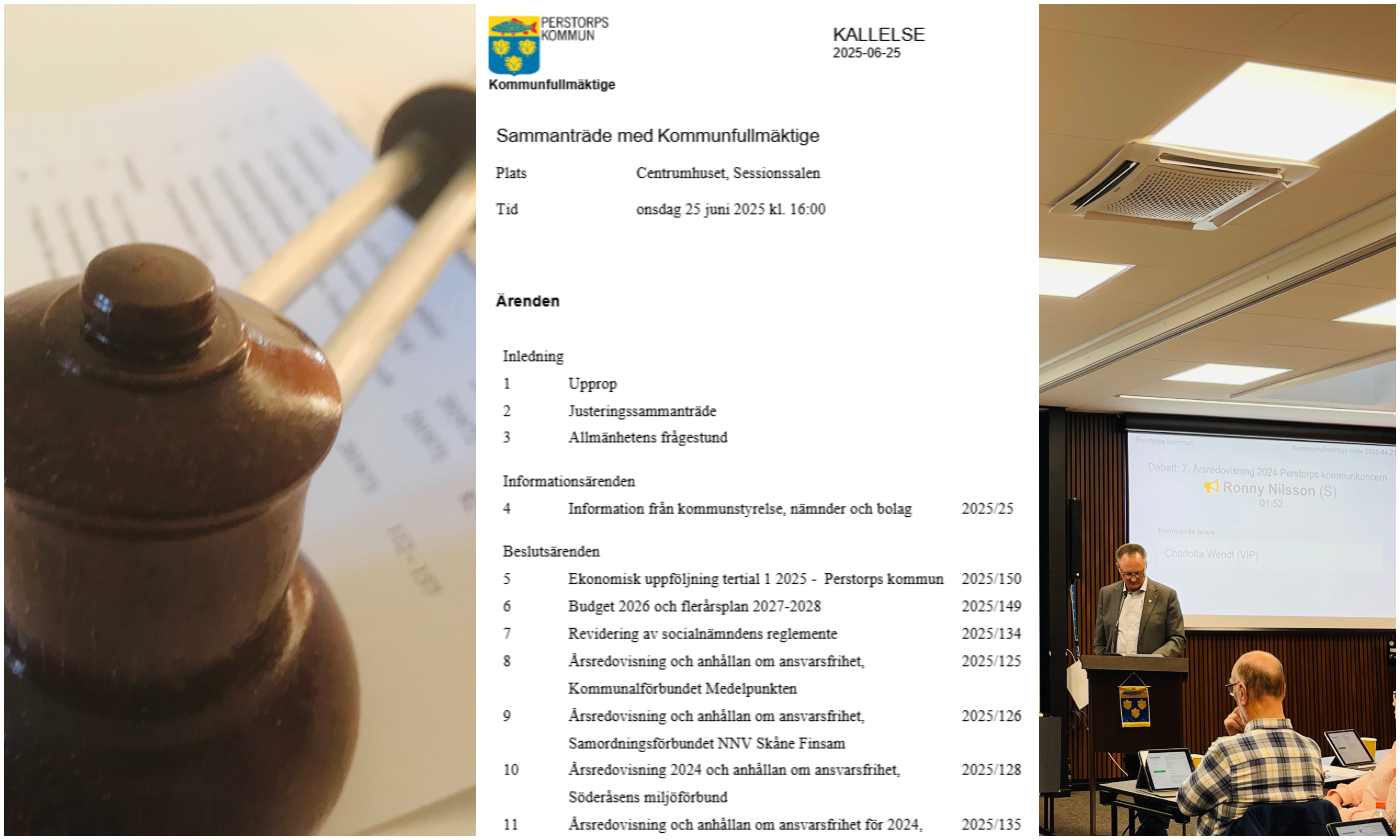 Bildcollage med tre bilder där den första är en ordförandeklubba som ligger ovanpå en kallelse. Bild två är ett skärmklipp från kallelsen till kommunfullmäktige 25 juni2025 Perstorps Kommun. Bild tre visar en man som står i en talarstol. Ledamöter lyssnar.