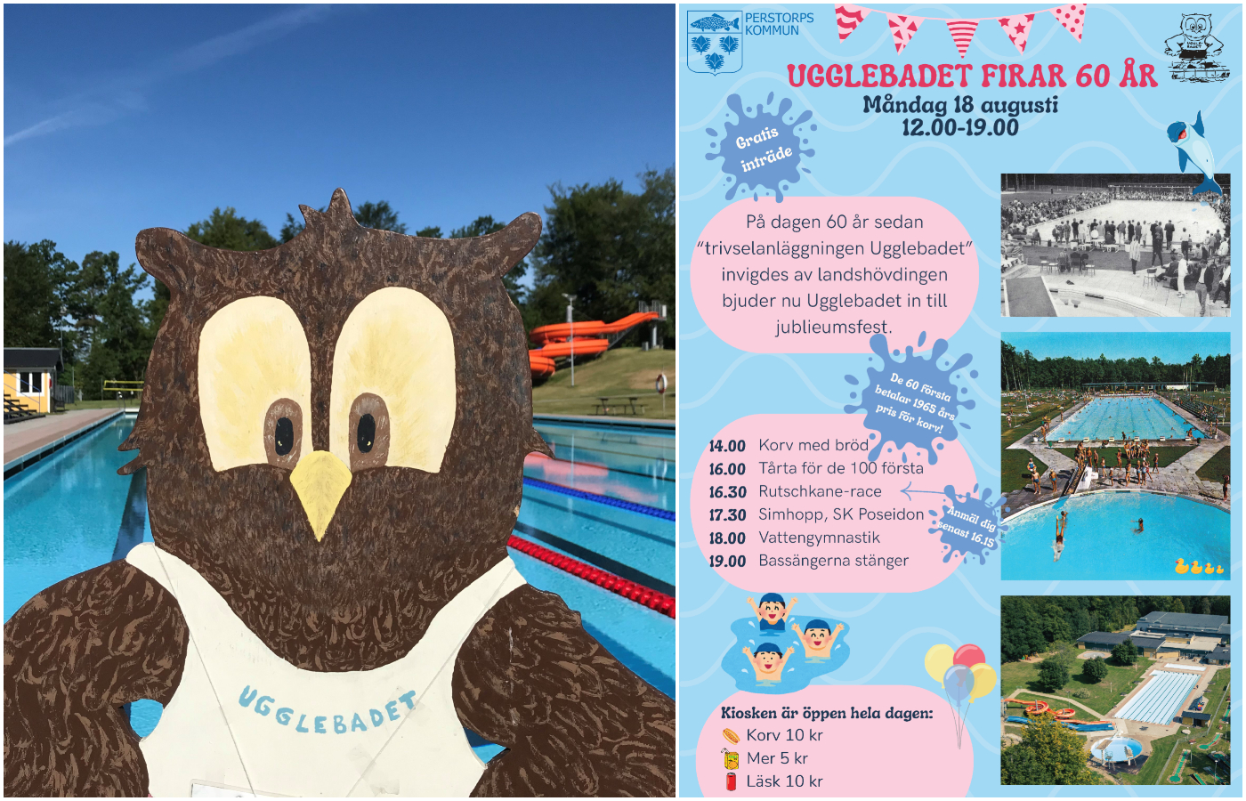 Bildcollage med två bilder som visar affisch över arrangemang på Ugglebadet den 18 augusti. Affischen går i blå och ljusröd nyans och innehåller programtider och bilder på badet förr och nu. Den första och största bilden visar en Uggla på en skylt som står framför bassängerna på Ugglebadet.